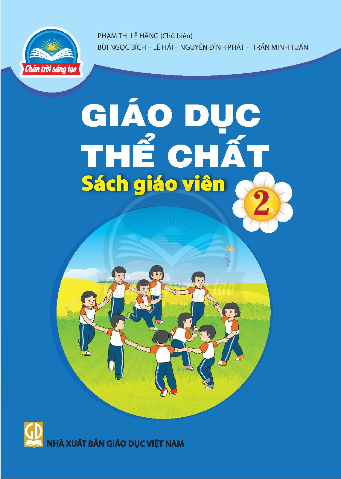 Sách giáo viên Giáo dục Thể chất 2 – Chân trời sáng tạo 1 Sách giáo viên Giáo dục Thể chất 2 – Chân trời sáng tạo