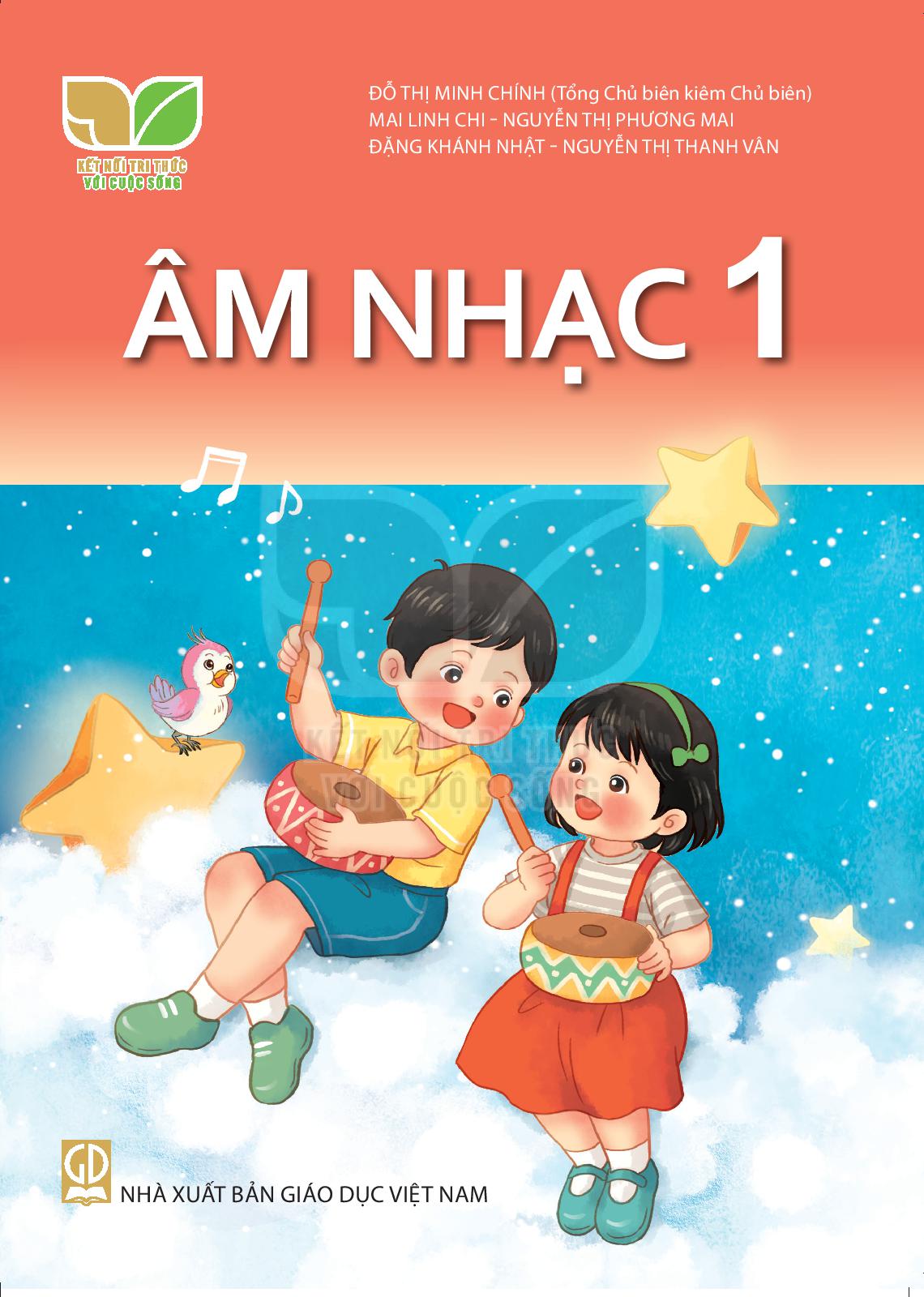 Âm nhạc 1 – Kết nối tri thức 1 Âm nhạc 1 – Kết nối tri thức
