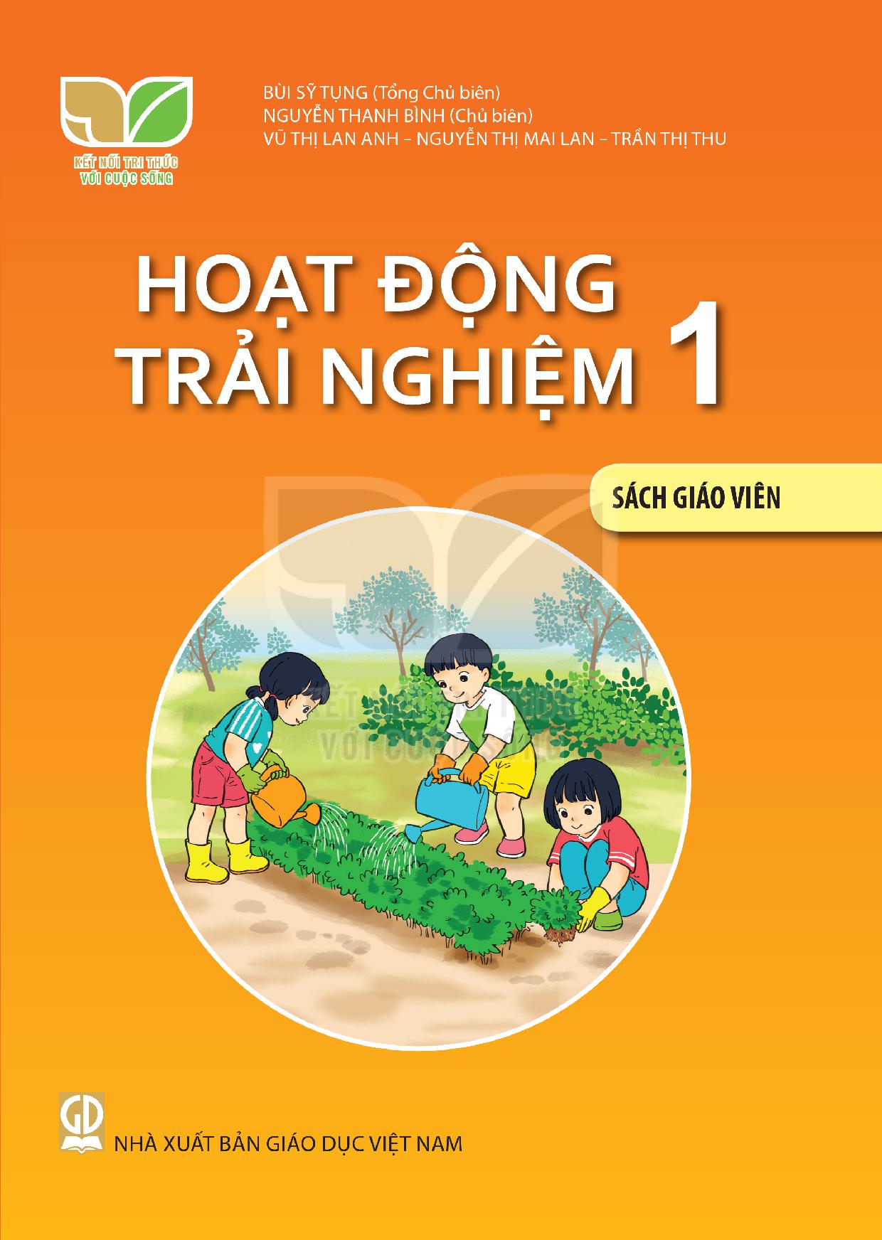 Sách giáo viên Hoạt động trải nghiệm 1 Kết nối tri thức 1 Sách giáo viên Hoạt động trải nghiệm 1 Kết nối tri thức