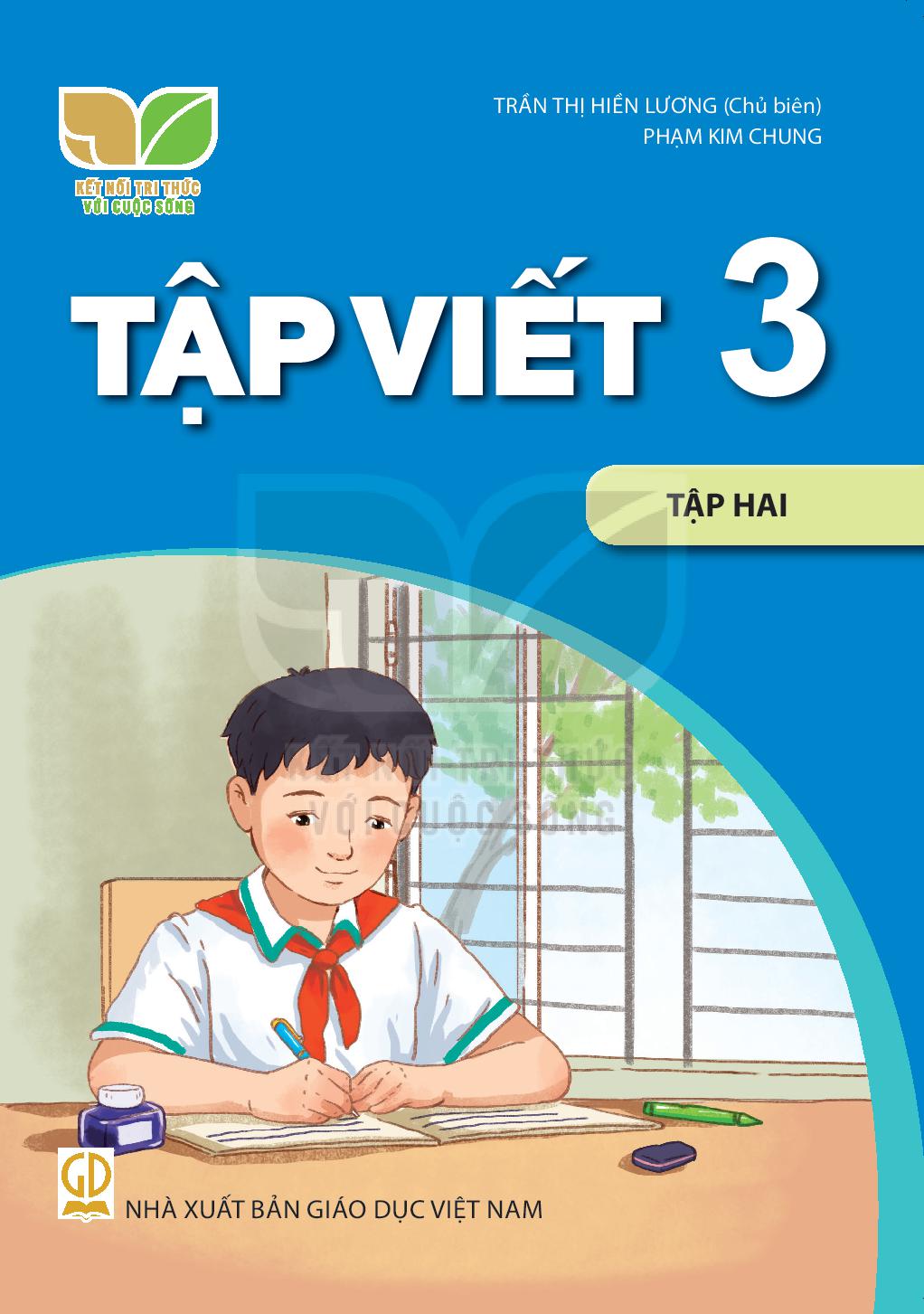 Tập viết 3 Tập 2 – Kết nối tri thức với cuộc sống 1 Tập viết 3 Tập 2 – Kết nối tri thức với cuộc sống