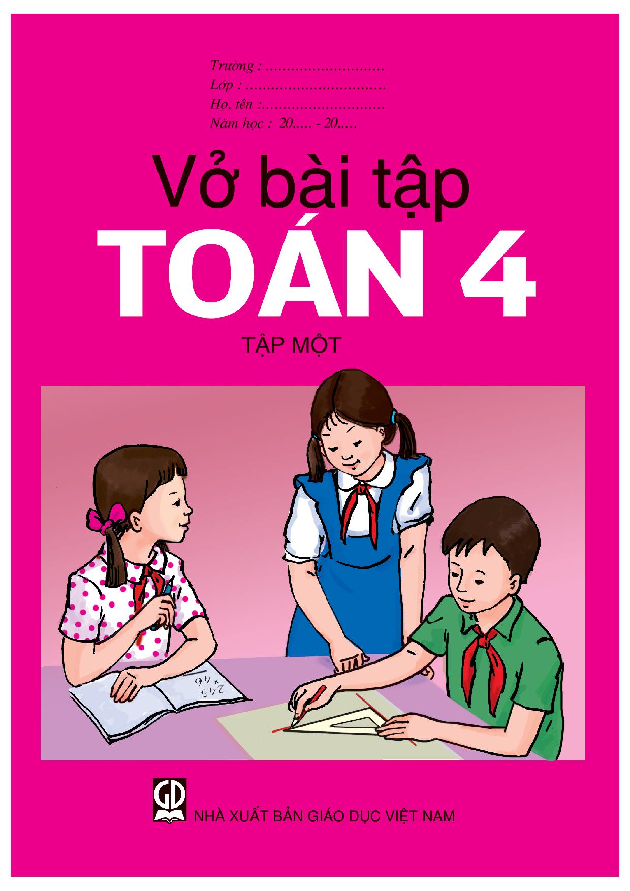 Vở bài tập Toán 4 tập 1 1 Vở bài tập Toán 4 tập 1