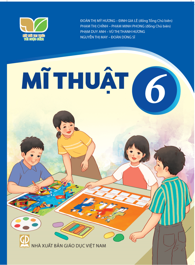 Mĩ Thuật 6 - Kết nối tri thức với cuộc sống